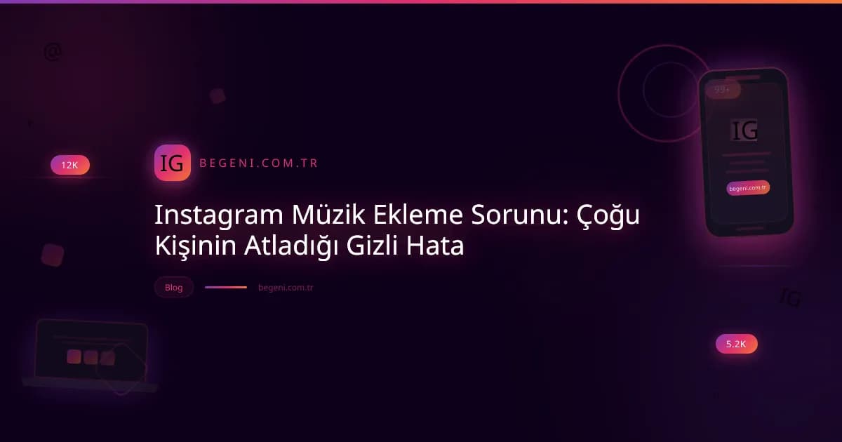 Instagram Müzik Ekleme Sorunu: Çoğu Kişinin Atladığı Gizli Hata