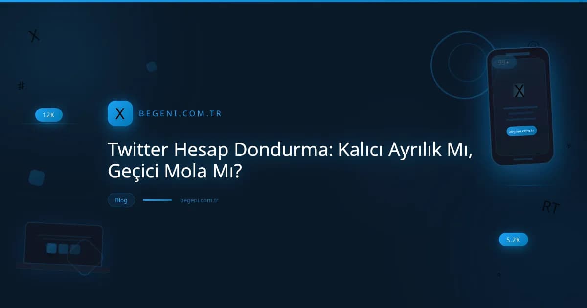 Twitter Hesap Dondurma: Kalıcı Ayrılık Mı, Geçici Mola Mı?