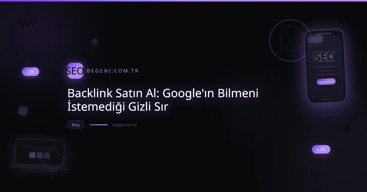 Backlink satın alarak Google sıralamasında yükselişi gösteren dinamik dijital grafik.