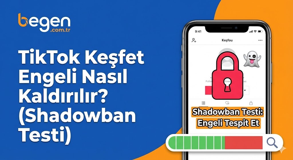 TikTok Keşfet Engeli Nasıl Kaldırılır? Shadowban Testi