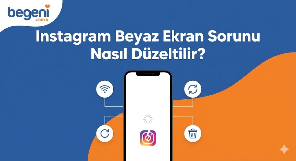 Instagram Beyaz Ekran Sorunu Nasıl Düzeltilir?