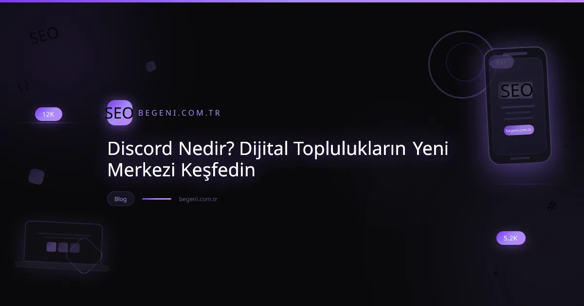 Discord nedir sorusunu açıklayan, dijital toplulukların canlı iletişimini gösteren görsel.