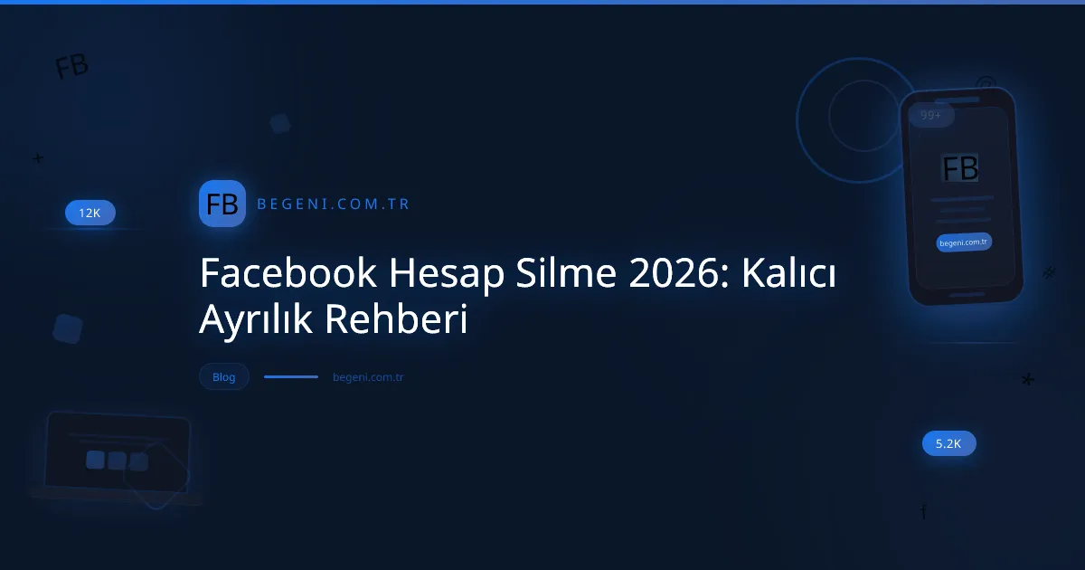 Facebook hesap silme 2026 rehberi, dijital ayrılık ve veri güvenliği görseli.