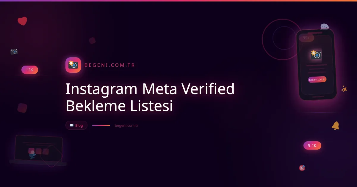 Instagram Meta Verified Bekleme Listesi