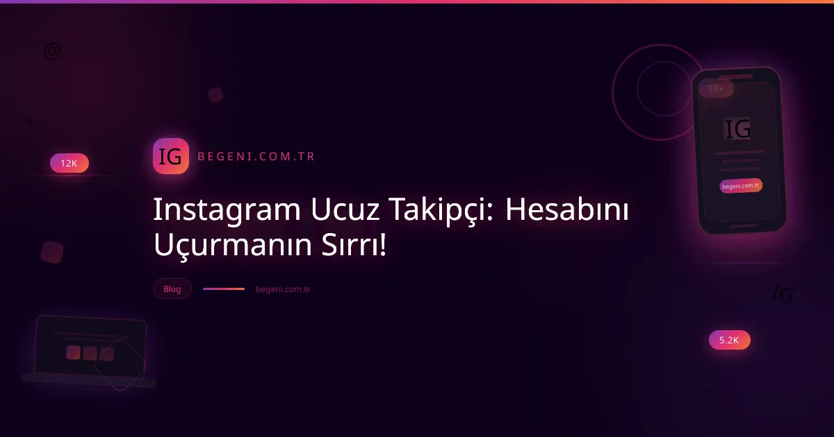 Instagram Takipçi Satın Alarak: Hesabını Uçurmanın Sırrı!