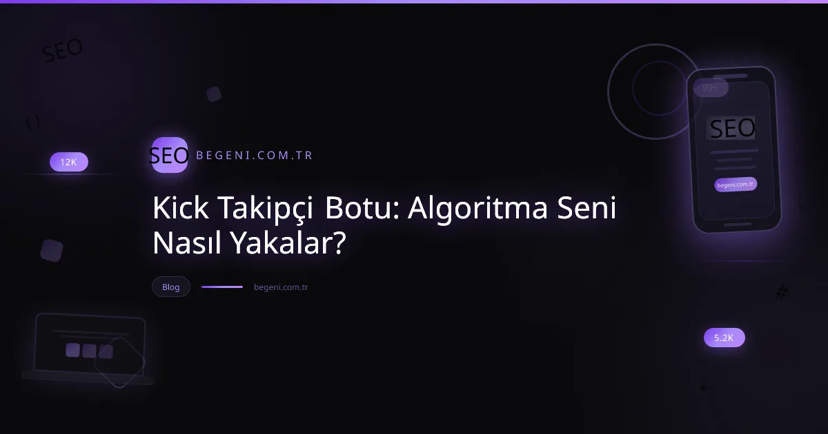 Kick takipçi botu kullanımının risklerini ve algoritma takibini gösteren teknolojik bir görsel.