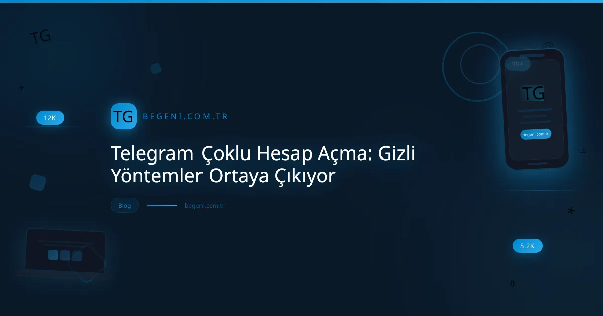 Telegram çoklu hesap açma yöntemlerini gösteren, birden fazla telefon ve mesajlaşma arayüzü görseli.