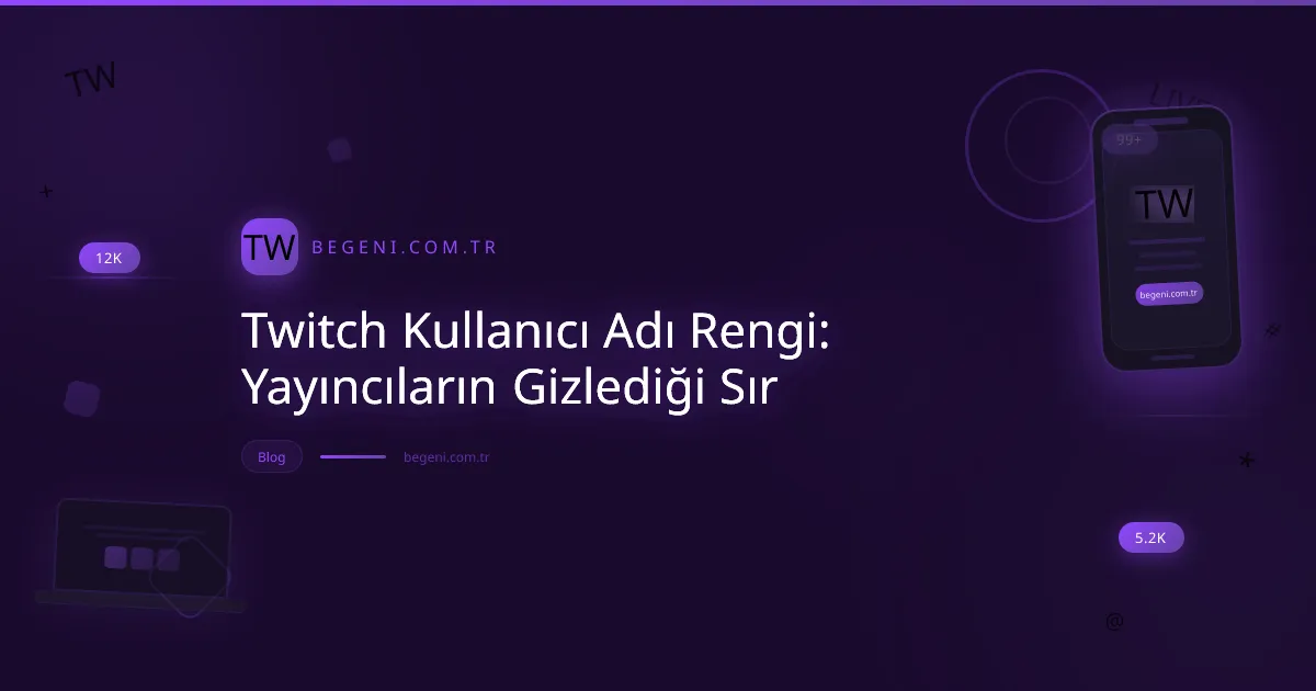 Twitch kullanıcı adı rengi kişiselleştirme ile canlı yayın sohbetinde öne çıkan bir ekran görüntüsü.