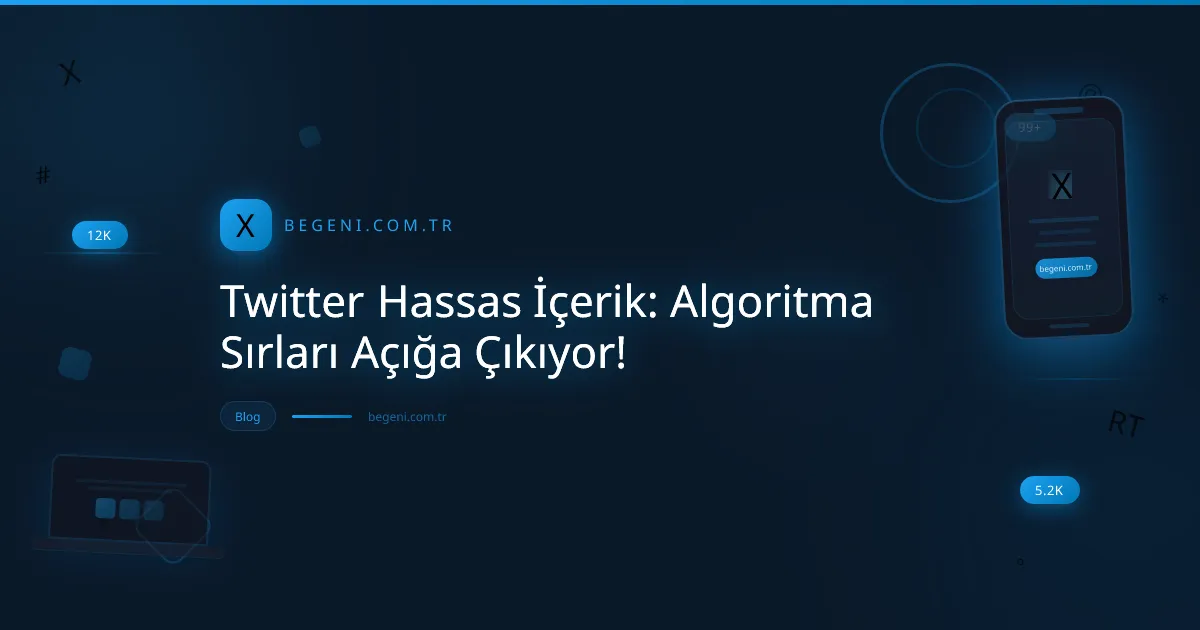 Twitter hassas içerik filtrelerini aşma yolları ve algoritma sırlarını gösteren görsel.
