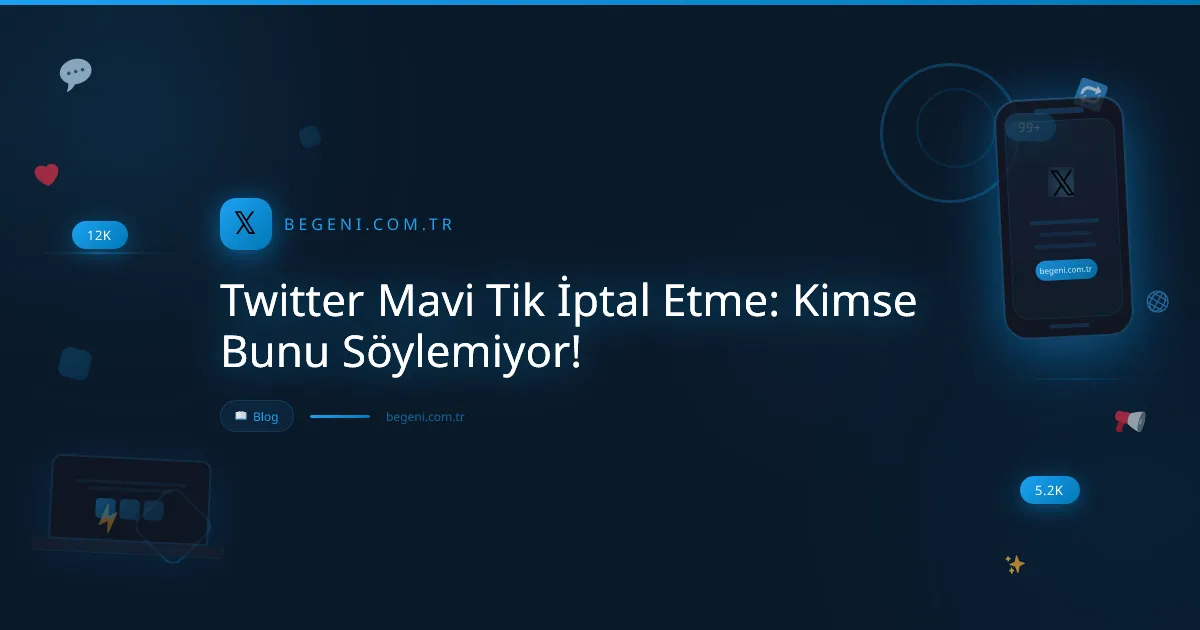 Twitter mavi tik iptal etme sürecini gösteren, telefon ve abonelik ikonları içeren dijital görsel.
