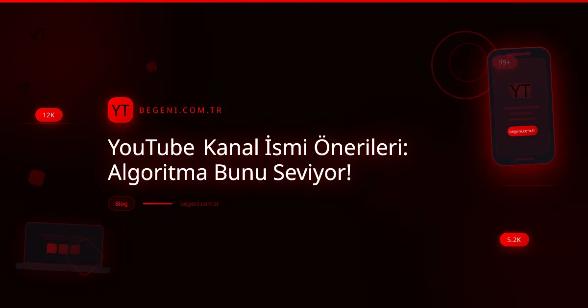 YouTube kanal ismi önerileri ile markalaşma ve algoritma uyumu sağlayan dijital ekranlar.